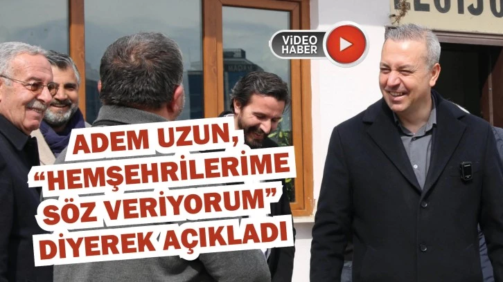 BBP’nin Sivas Adayı Adem Uzun, “Hemşehrilerime Söz Veriyorum” Diyerek Açıkladı