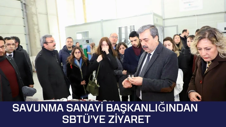 Savunma Sanayi Başkanlığından SBTÜ’ye Ziyaret