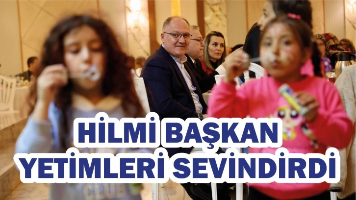 Hilmi Başkan Yetimleri Sevindirdi