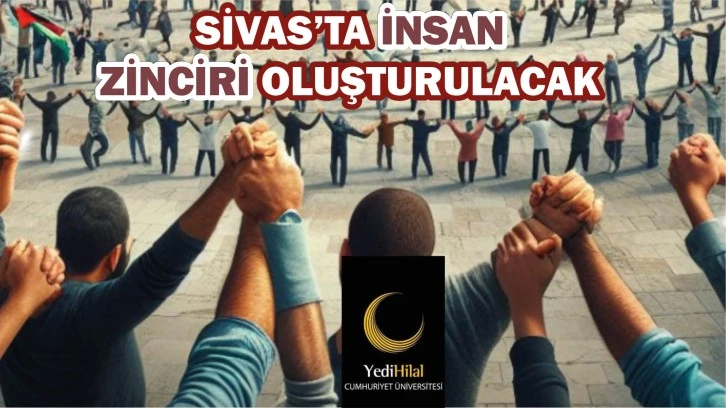Sivas’ta İnsan Zinciri Oluşturulacak