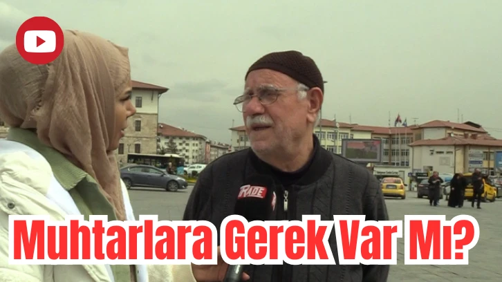 Muhtarlara Gerek Var Mı? 