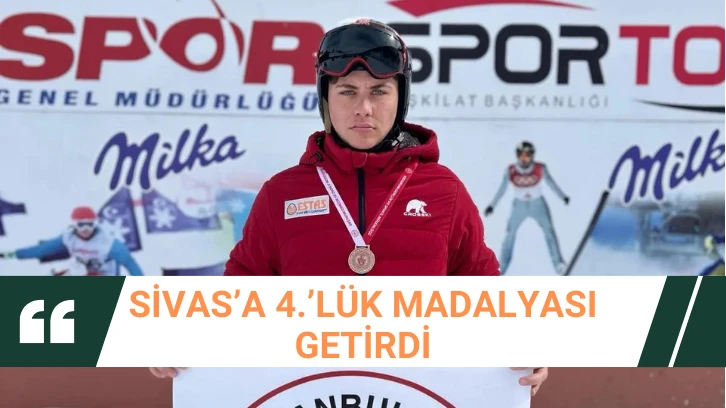 Sivas’a 4.’lük Madalyası Getirdi