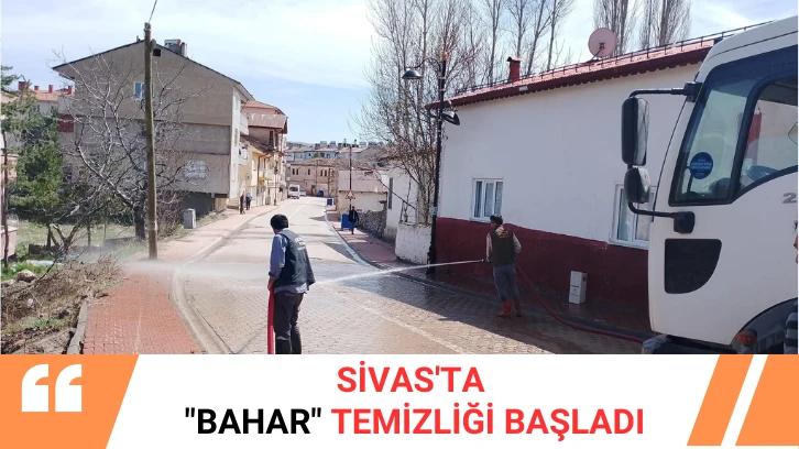 Sivas'ta 'Bahar' Temizliği Başladı