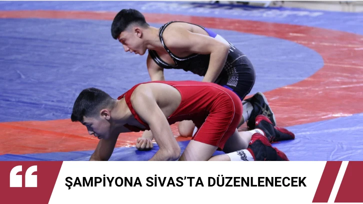 Şampiyona Sivas’ta Düzenlenecek