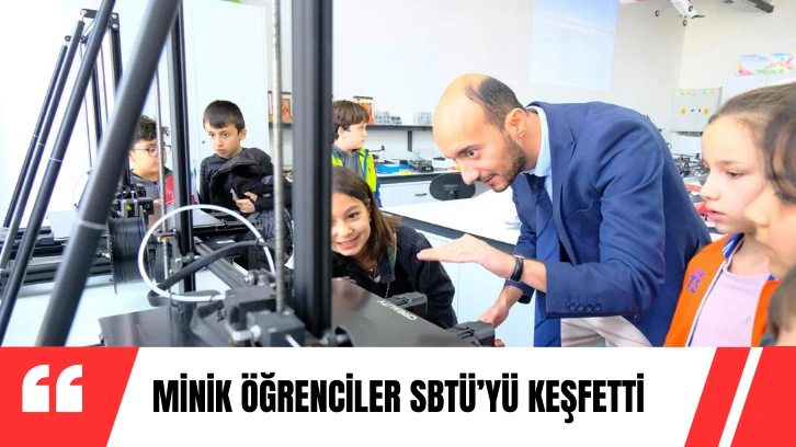 Minik Öğrenciler SBTÜ’yü Keşfetti