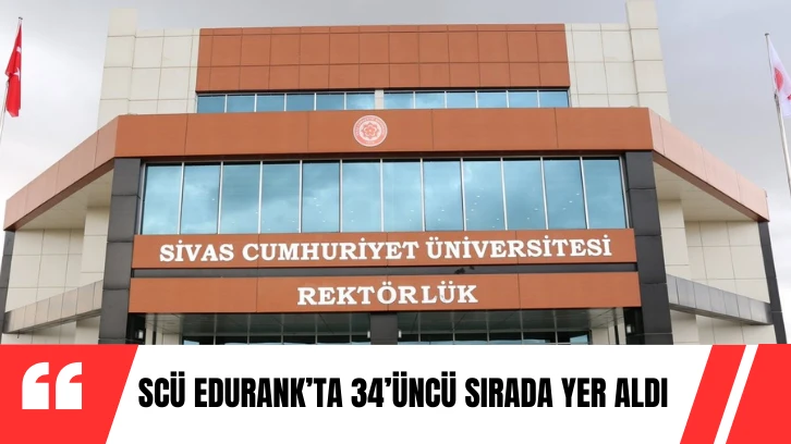 SCÜ EduRank’ta 34’üncü Sırada Yer Aldı