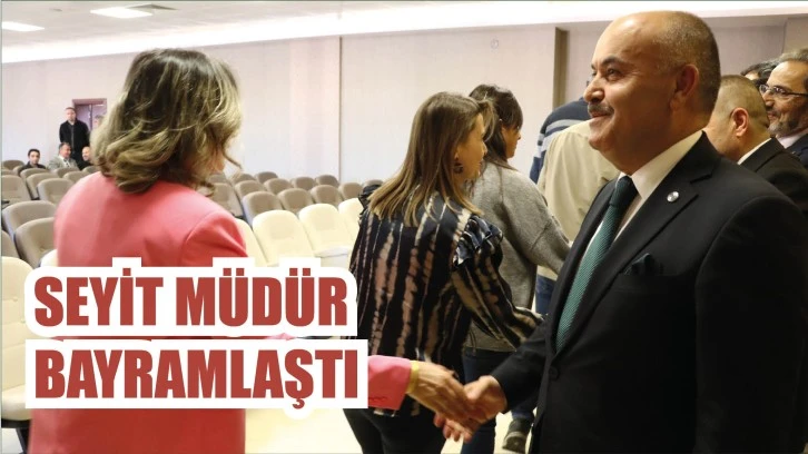 Seyit Müdür Bayramlaştı