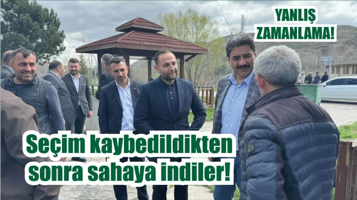 Yanlış Zamanlama! Seçim Kaybedildikten Sonra Sahaya İndiler!