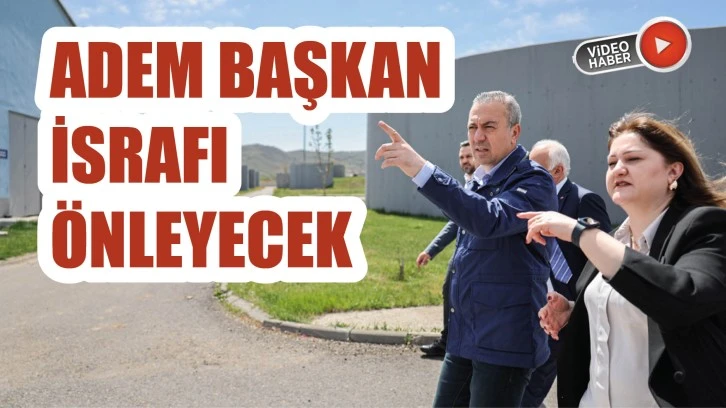Adem Başkan İsrafı Önleyecek