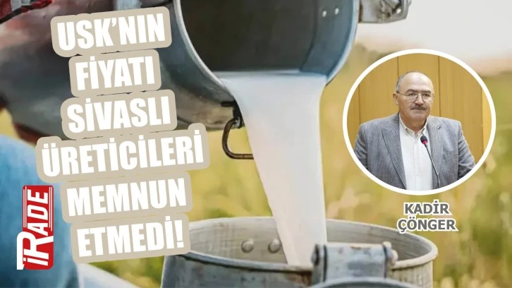 USK’nın Fiyatı Sivaslı Üreticileri Memnun Etmedi!