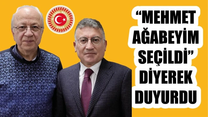“Mehmet  Ağabeyim  Seçildi” Diyerek Duyurdu 