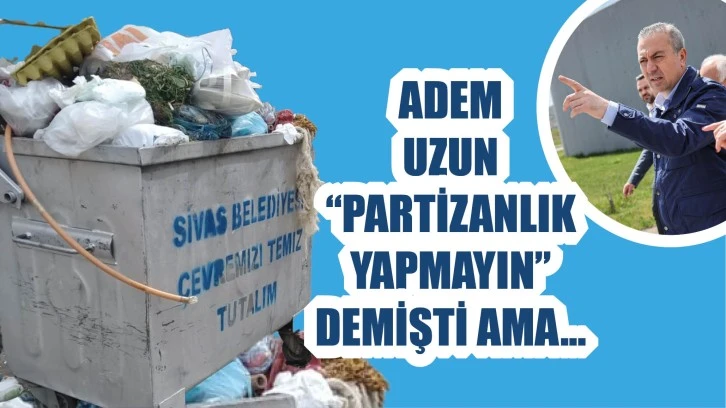 Adem Uzun “Partizanlık  Yapmayın”  Demişti Ama...