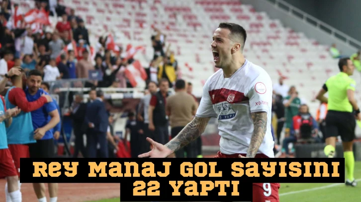 Rey Manaj Gol Sayısını 22 Yaptı