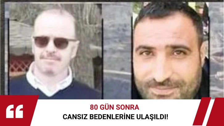 İliç'teki maden ocağında 80 gün sonra 2 işçinin daha cansız bedenine ulaşıldı