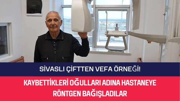 Sivaslı Çiftten Vefa Örneği! Kaybettikleri Oğulları Adına Hastaneye Röntgen Cihazı Bağışladılar 