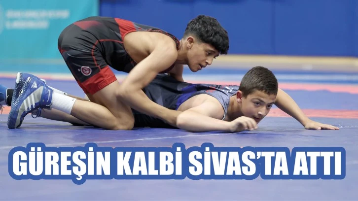 Güreşin Kalbi Sivas'ta Attı 