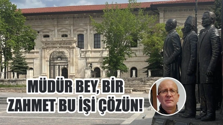 Müdür Bey Bir Zahmet Bu İşi Çözün!