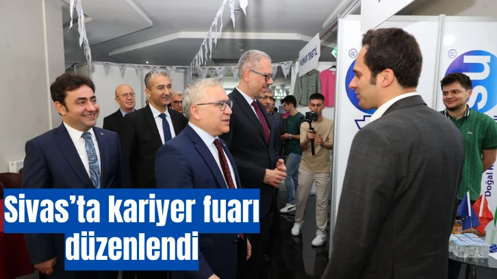Sivas’ta kariyer fuarı düzenlendi