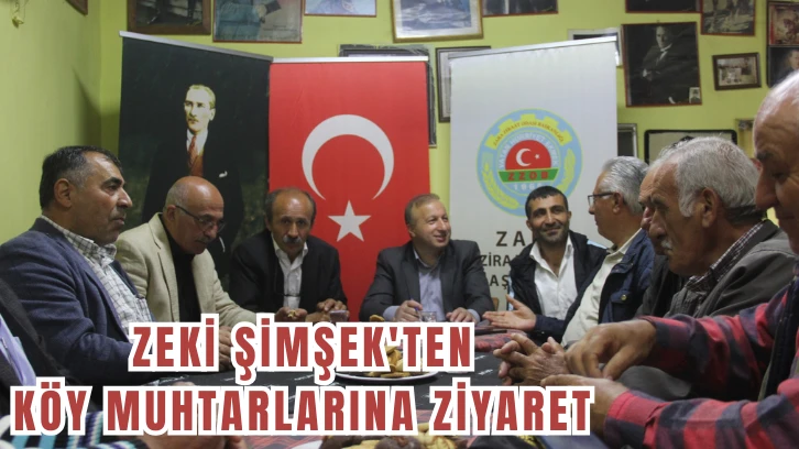 Zeki Şimşek'ten Köy Muhtarlarına Ziyaret 