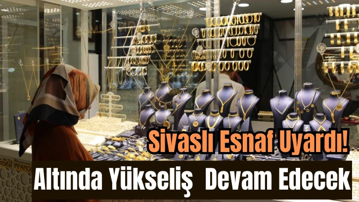 Sivaslı Esnaf Uyardı! Altında Yükseliş  Devam Edecek