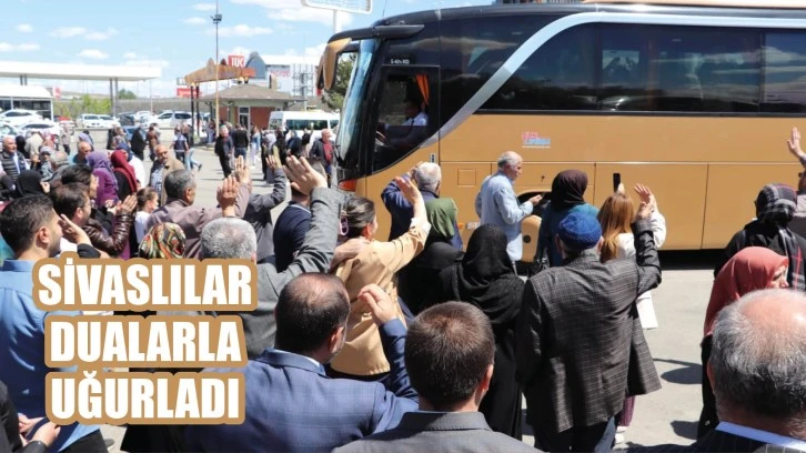 Sivaslılar Dualarla Uğurladı