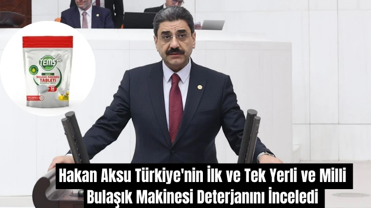 Hakan Aksu Türkiye'nin İlk ve Tek Yerli ve Milli Bulaşık Makinesi Deterjanını İnceledi 