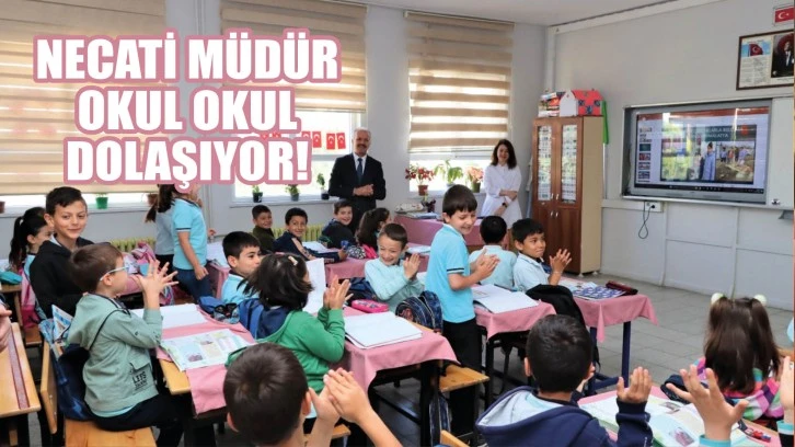 Necati Müdür Okul Okul Dolaşıyor!