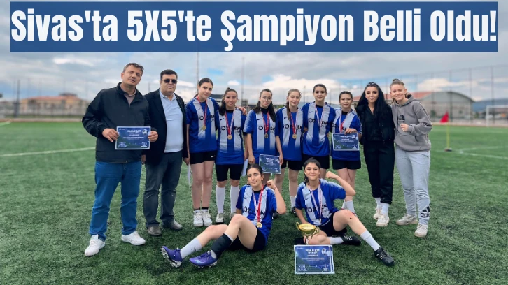 Sivas'ta 5X5'te Şampiyon Belli Oldu!