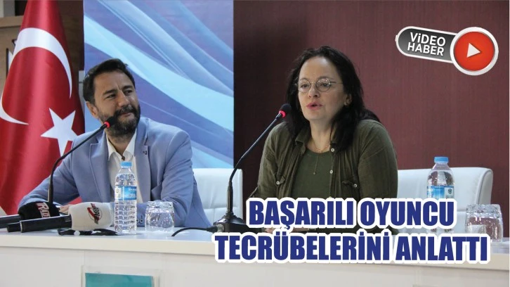 Başarılı Oyuncu Tecrübelerini Anlattı 