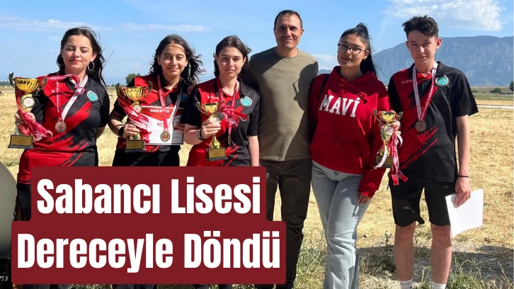 Sabancı Lisesi Dereceyle Döndü