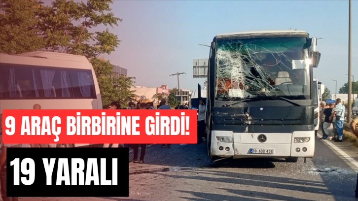 9 Araç Birbirine Girdi! 19 Yaralı 