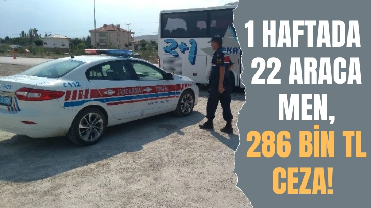 1 Haftada 22 Araca Men, 286 Bin TL Ceza!