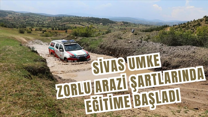 Sivas UMKE Zorlu Arazi Şartlarında Eğitime Başladı 