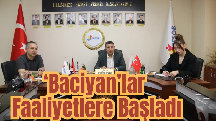 ‘Baciyan’lar Faaliyetlere Başladı