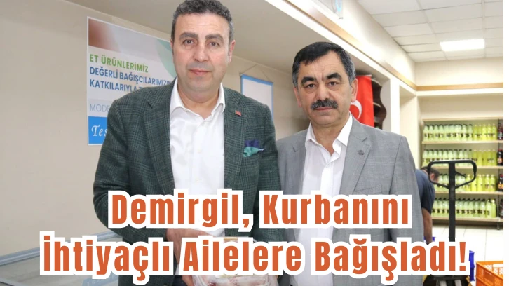 Demirgil, Kurbanını İhtiyaçlı Ailelere Bağışladı! 