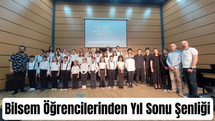 Bilsem Öğrencilerinden Yıl Sonu Şenliği
