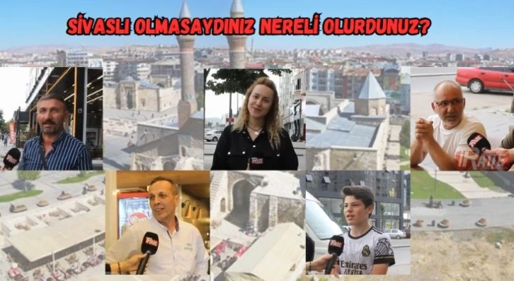 Sivaslı Olmasaydınız Nereli Olurdunuz?