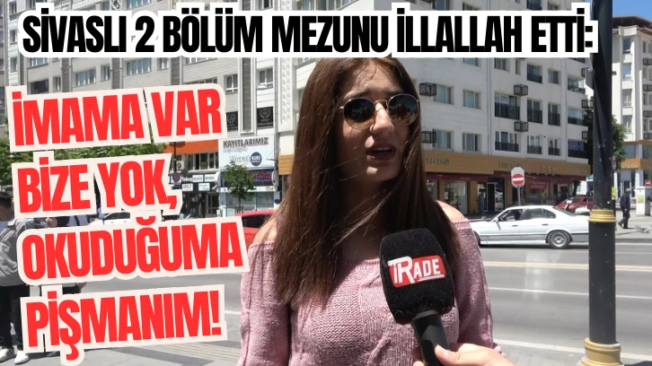 Sivaslı 2 Bölüm Mezunu İllallah Etti: İmama Var Bize Yok, Okuduğuma Pişmanım! 