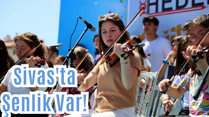 Sivas'ta Şenlik Var! 