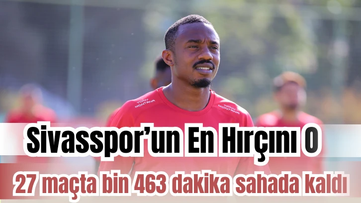 Sivasspor’un En Hırçını O! 