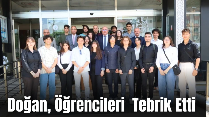 Doğan, Öğrencileri  Tebrik Etti