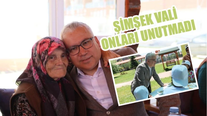 Şimşek Vali Onları Unutmadı!