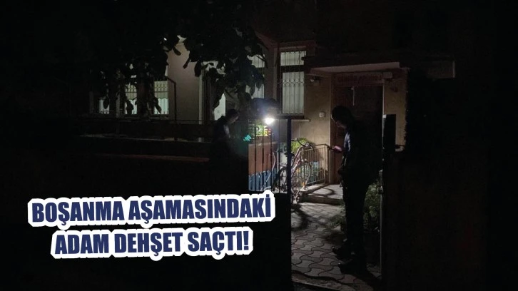 Boşanma Aşamasındaki Adam Dehşet Saçtı!