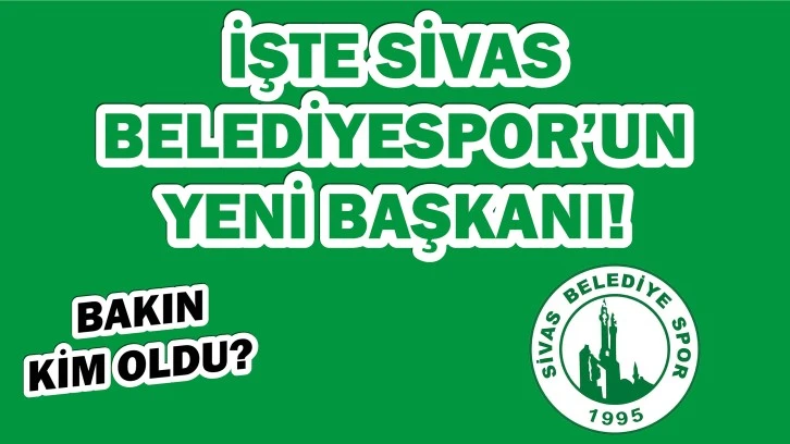 Sivas Belediyespor'un Yeni Başkanı Ahmet Polat