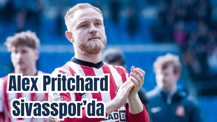 Alex Pritchard Sivasspor’da