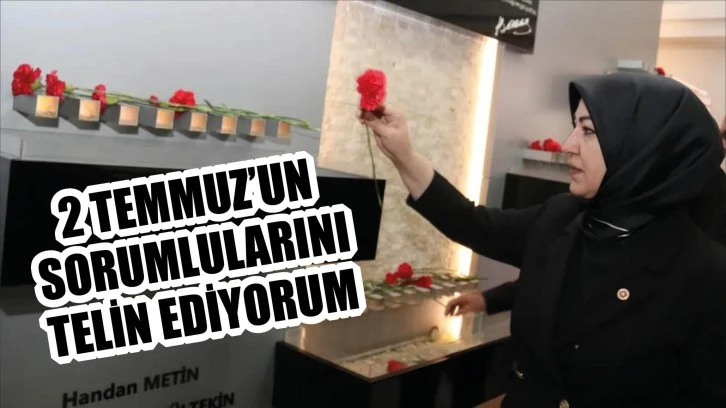 Toy: '2 Temmuz’un Sorumlularını Telin Ediyorum'