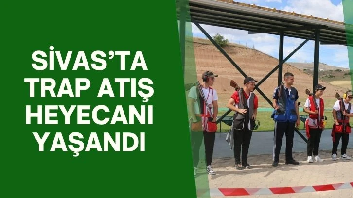 Sivas’ta Trap Atış Heyecanı Yaşandı