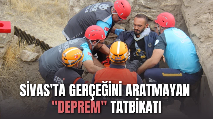 Sivas'ta Gerçeğini Aratmayan 'Deprem' Tatbikatı