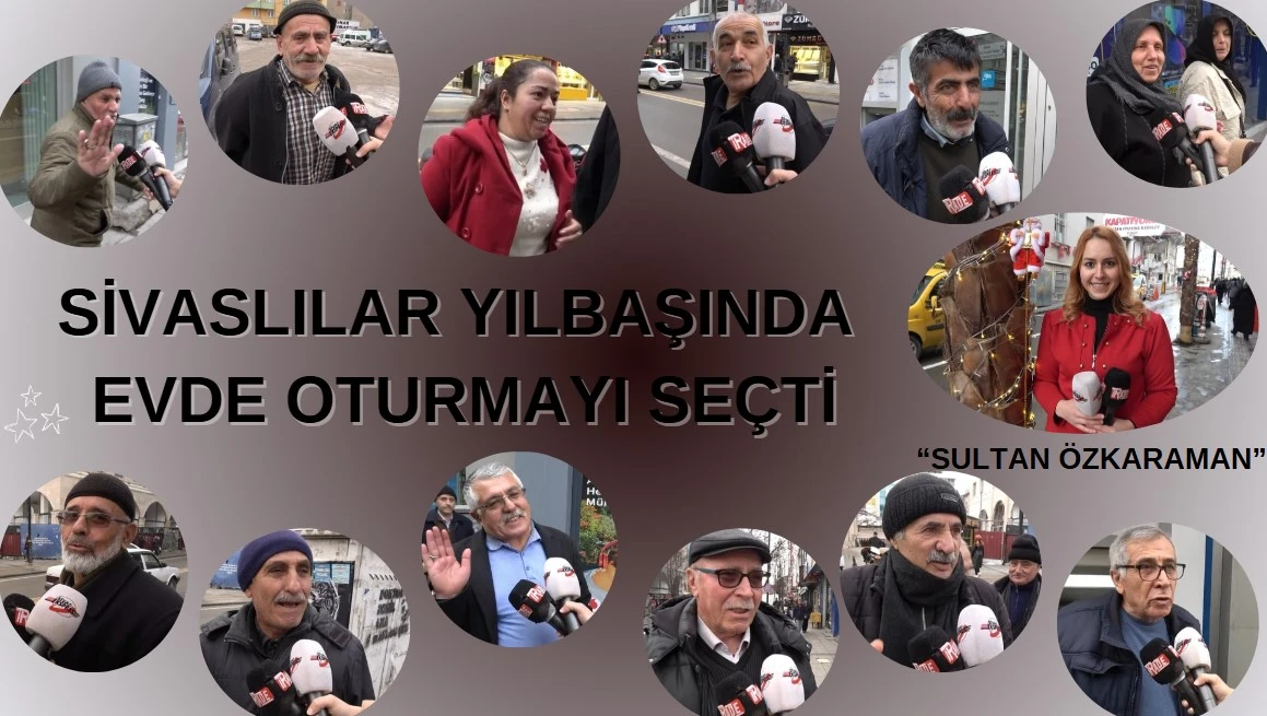 Sivaslılar Yılbaşında Evde Oturmayı Seçti
