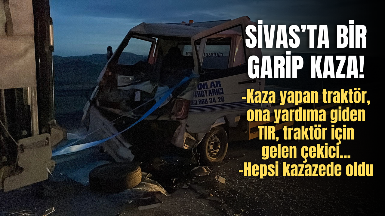 Sivas'ta Bir Garip Kaza!
